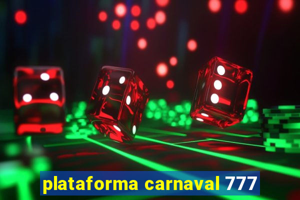 plataforma carnaval 777